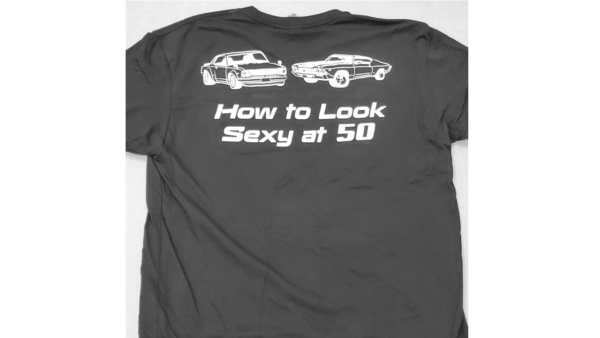 How to Look Sexy at 50 Mens T-shirt - Image 2